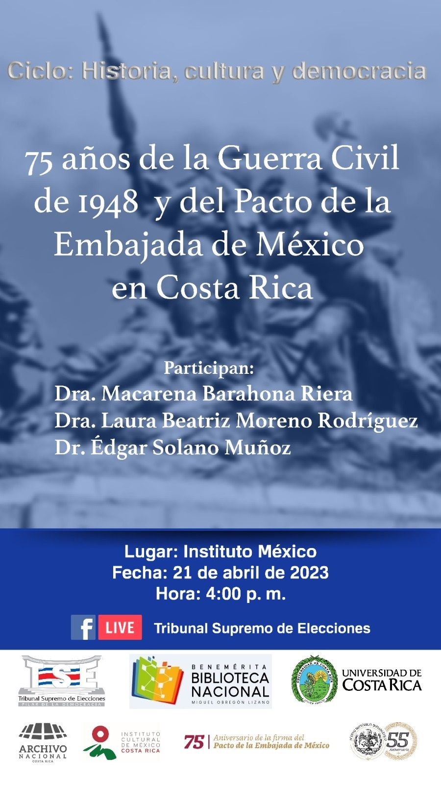 75 años de la Guerra Civil de 1948 y del Pacto de la Embajada de México en Costa Rica