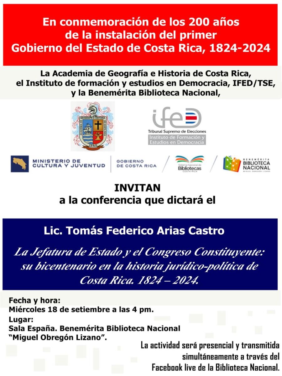 Conferencia. La Jefatura de Estado y el Congreso Constituyente: su bicentenario en la historia jurídico-política de Costa Rica 1824-2024