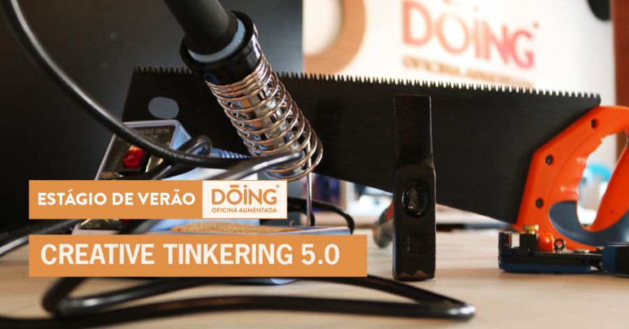Estágio Dóing - 'Creative Tinkering'