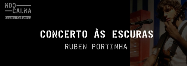 Concerto às escuras | Ruben Portinha