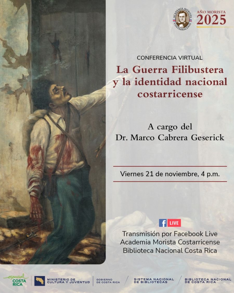 Conferencia 'La Guerra Filibustera y la identidad nacional costarricense'