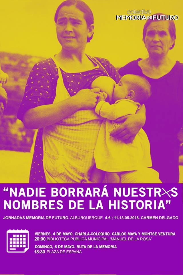 X Jornada de Memoria de Futuro 'NADIE BORRARÁ NUESTRXS NOMBRES DE LA HISTORIA' // Alburquerque