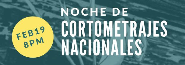 NOCHE DE CORTOMETRAJES NACIONALES