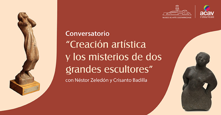 Conversatorio. Creación Artística y los misterios de dos grandes escultores
