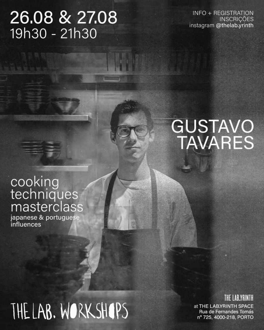 THE LAB.WORKSHOPS #04 - COOKING TECHNIQUES MASTERCLASS WITH GUSTAVO TAVARES