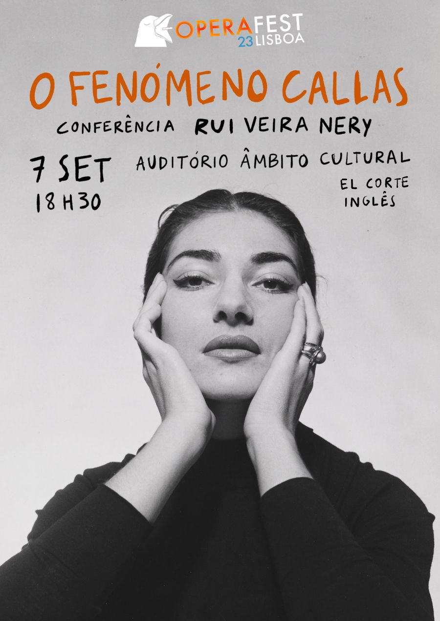 O Fenomeno Maria Callas - CONFERÊNCIA POR RUI VIEIRA NERY | 7 SET às 18h00 | OPERAFEST LISBOA 2023