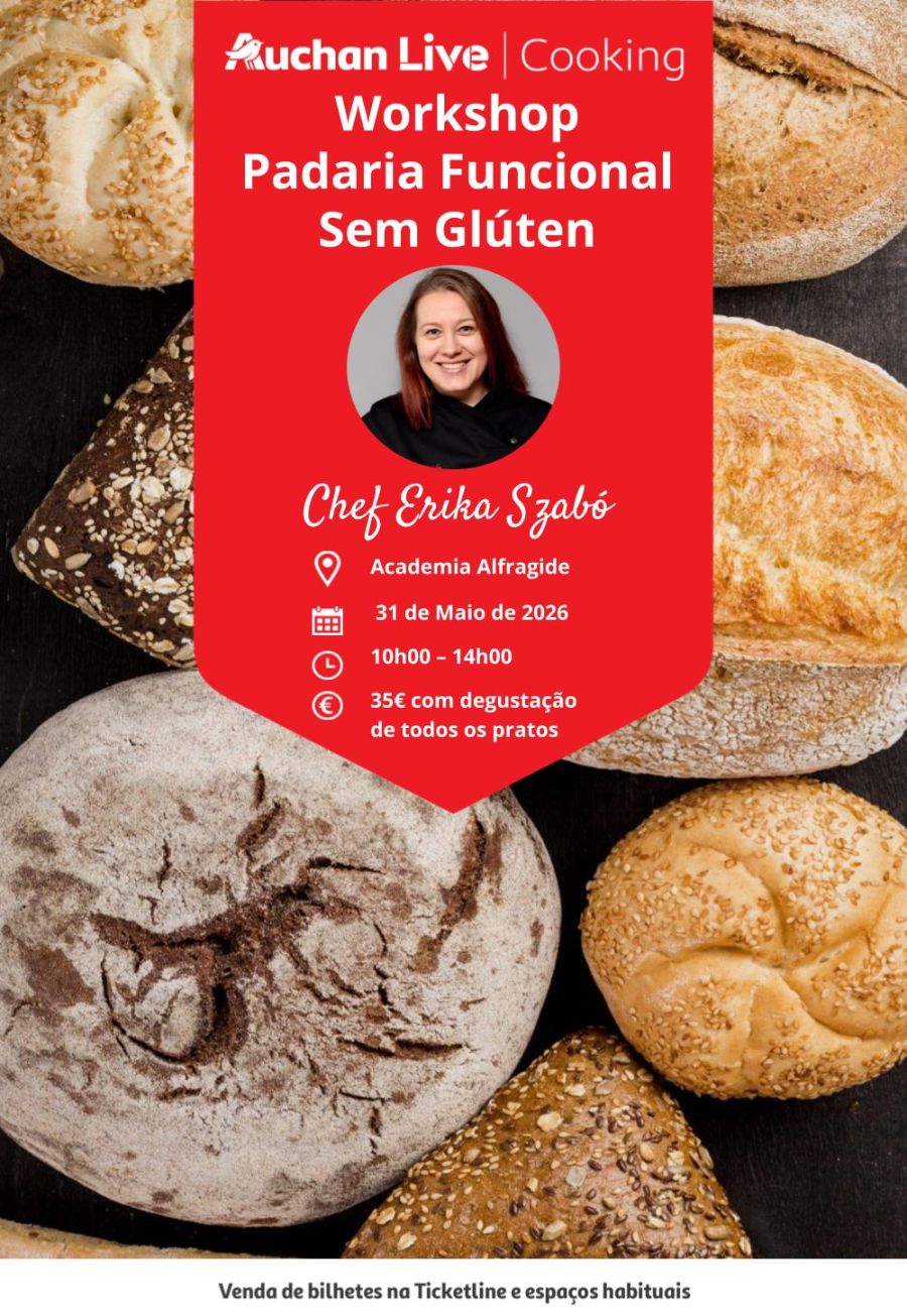 Workshop Padaria Funcional Sem Glúten - Academia Auchan Live Alfragide - Chef Erika Szabó