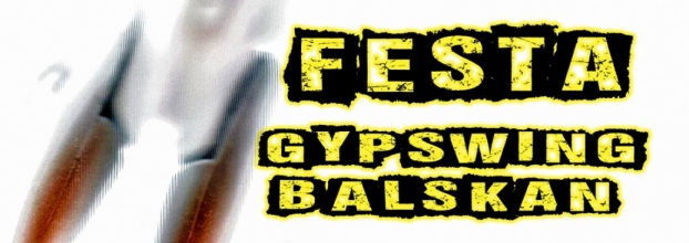 Festa Gypswing Balskan con musica ao vivo e DJ - Chacho Nacho & O Trance Do Mimo LIVE!