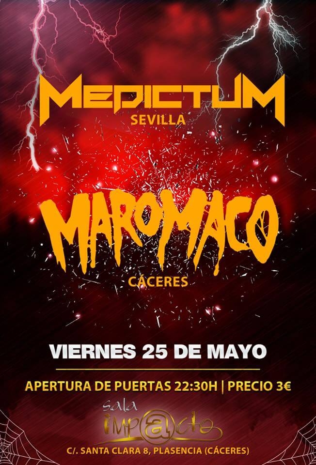 Conciertos: MEDICTUM (Sevilla) || MAROMACO (Cáceres) || Sala Impacto