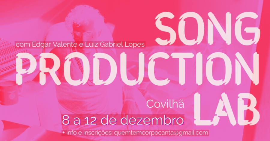 SONG PRODUCTION LAB com Edgar Valente e Luiz Gabriel Lopes