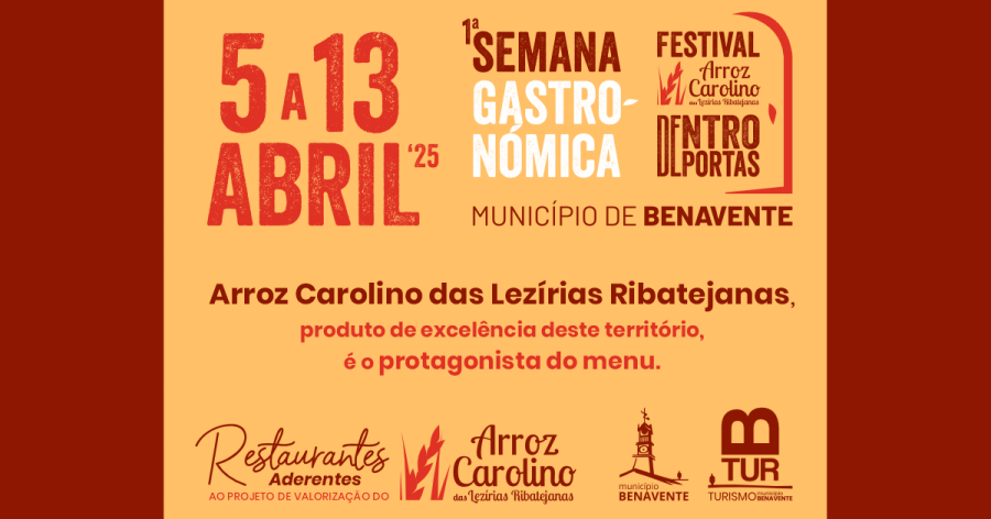 1ª Semana Gastronómica – Festival do Arroz Carolino das Lezírias Ribatejanas Dentro de Portas
