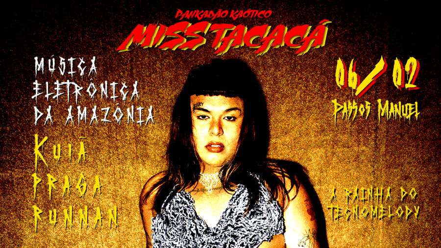 Pankadão Kaótico apresenta: Miss Tacacá