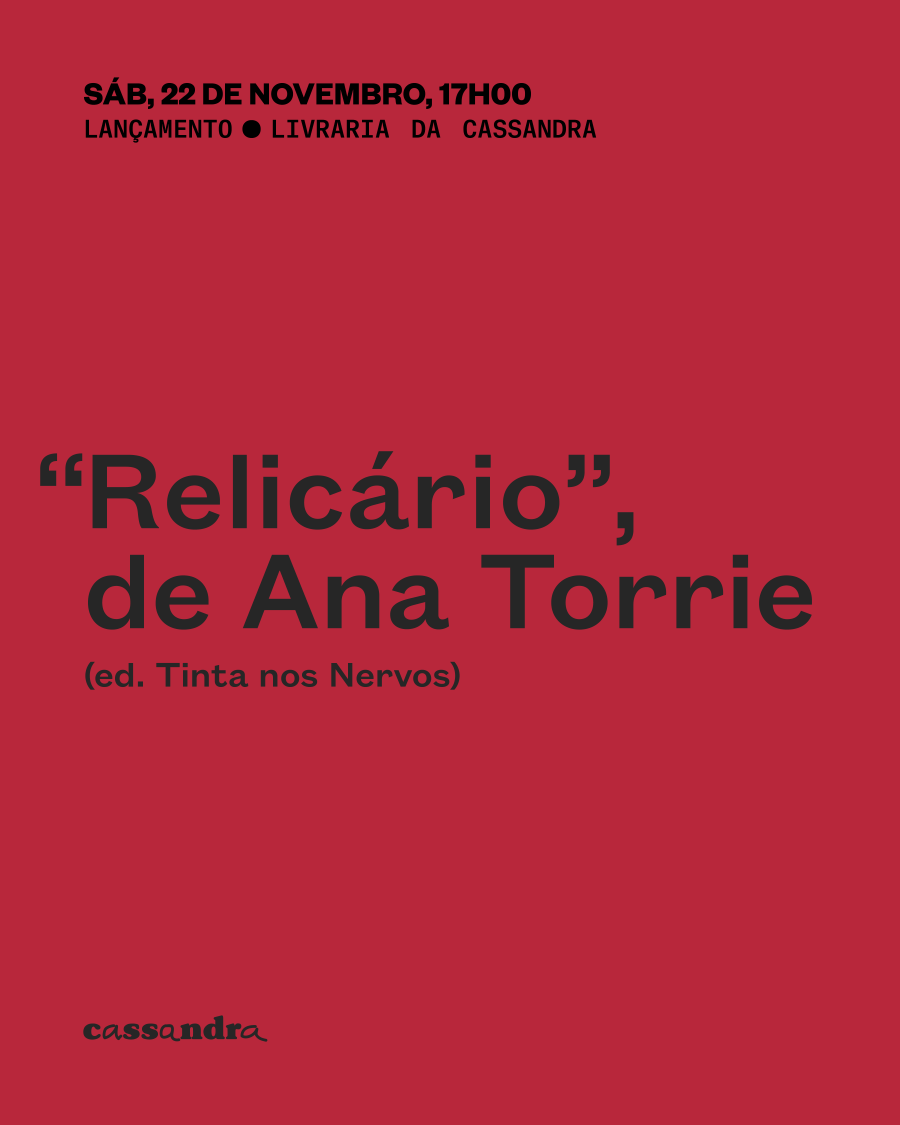 Lançamento do livro 'Relicário', de Ana Torrie (ed. Tinta nos Nervos)