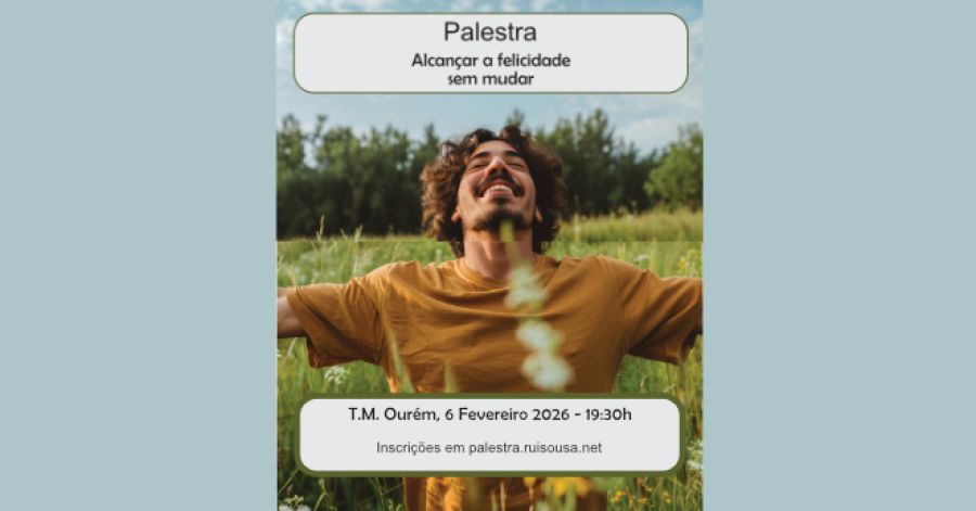 Palestra Alcançar a felicidade sem mudar