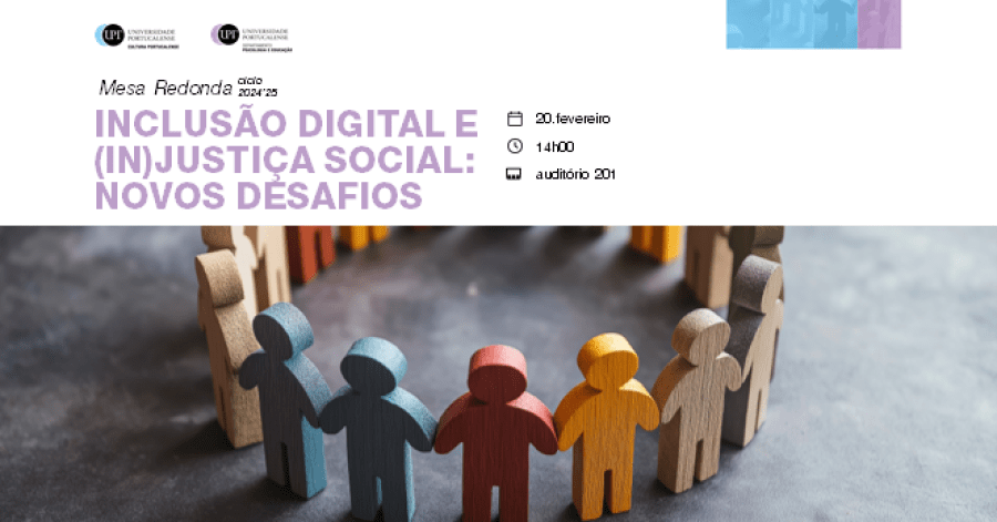 Mesa Redonda “Inclusão Digital e (In)Justiça Social: Novos Desafios”