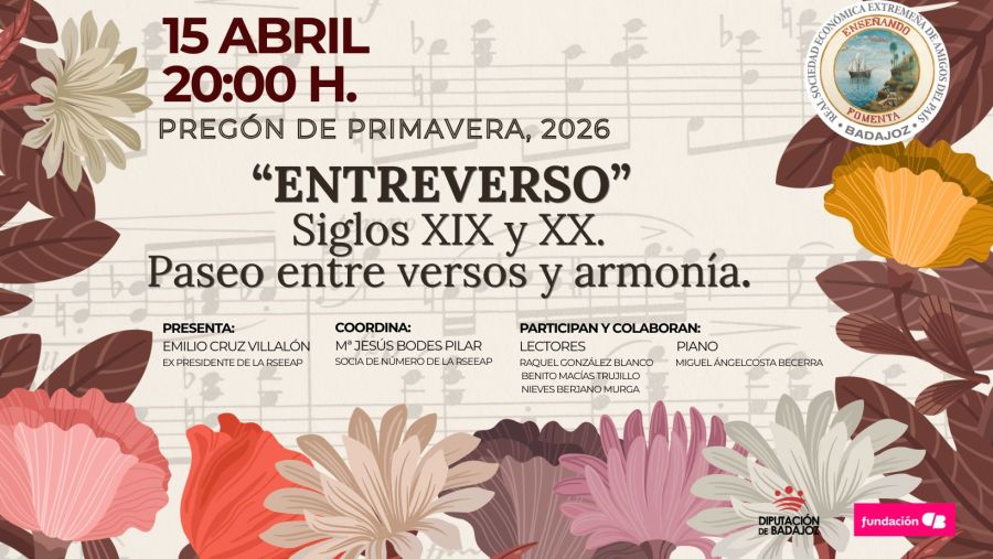 Pregón de Primavera 2026 – “ENTREVERSO” Siglos XIX y XX. Paseo entre versos y armonía. 15/04/26