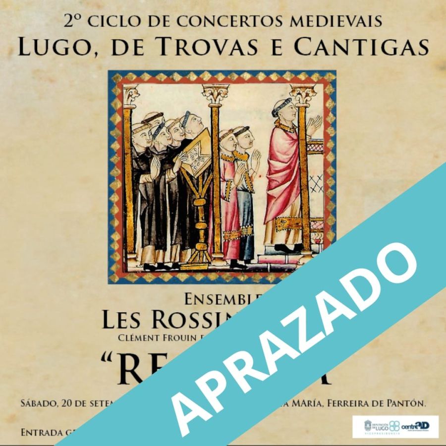 2º Ciclo de Concertos Medievais: Lugo, de Trovas e Cantigas