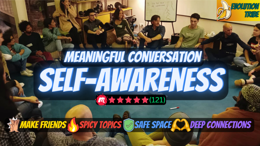 Meaningful Conversation - Theme: SELF-AWARENESS