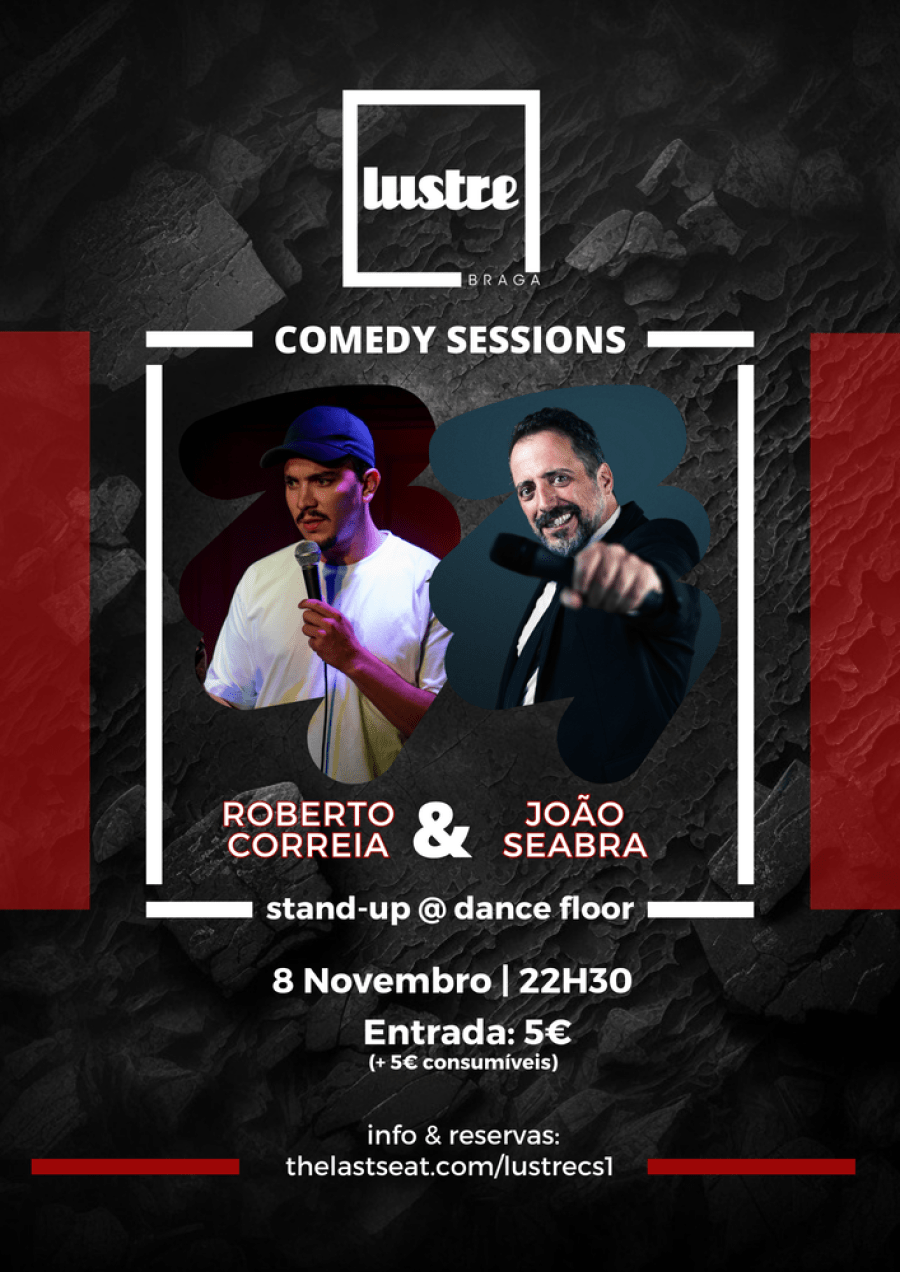 Lustre Comedy Sessions | Braga