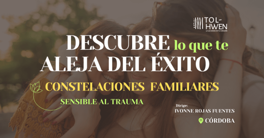 Constelaciones Familiares en Córdoba Ivonne Rojas Fuentes - Tolhwen