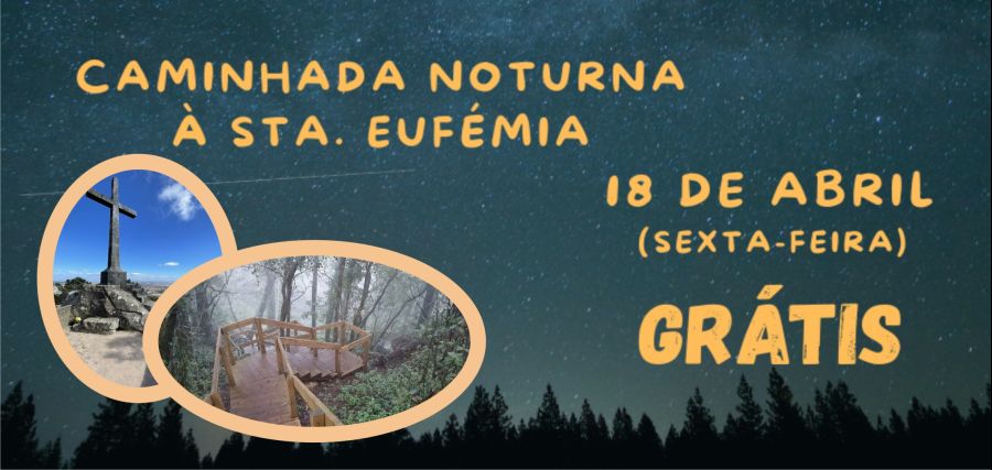 Caminhada Noturna à Sta. Eufémia