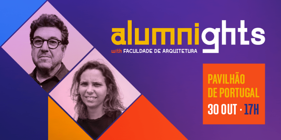 Alumnights with Faculdade de Arquitetura