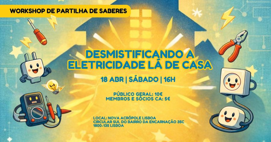 Workshop de Partilha de Saberes: desmistificando a eletricidade lá de casa