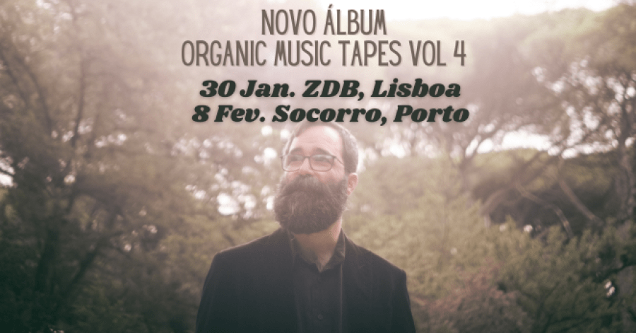 Tiago Sousa * Organic Music Tapes Vol 4
