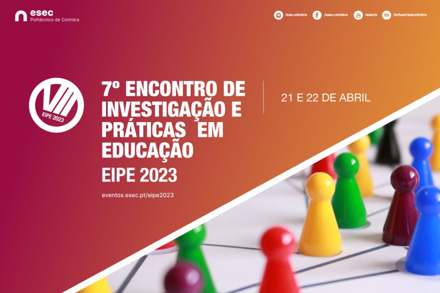 7º Encontro de Investigação e Práticas em Educação - EIPE 2023