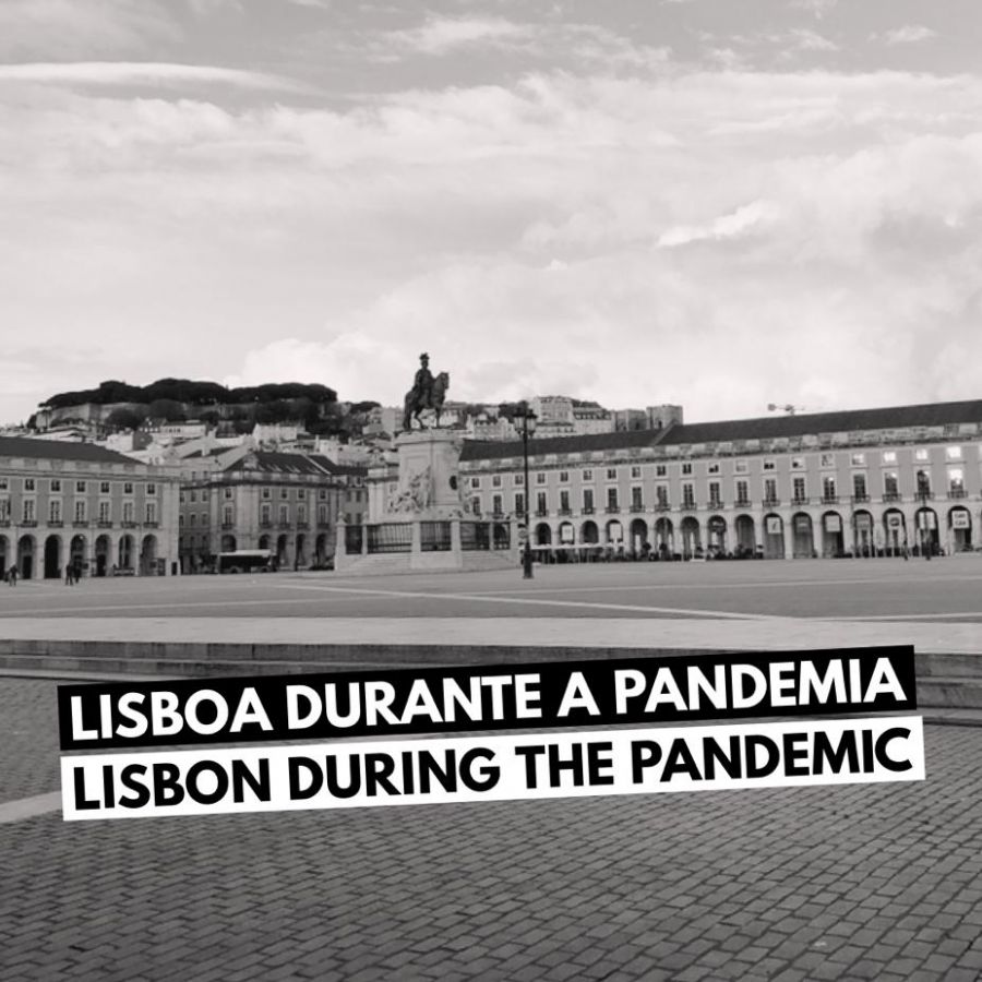 Exposição De Fotos: Lisboa Durante A Pandemia