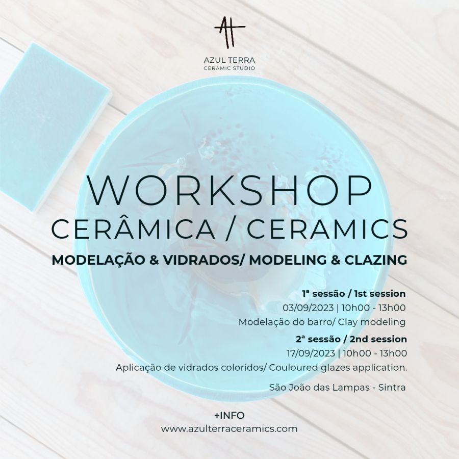 Workshop de Cerâmica: Modelação & Vidrados // Ceramic Workshop: Modeling & Glazing