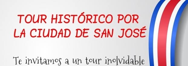 Tour histórico por San José. Valeria Ramírez. Historia