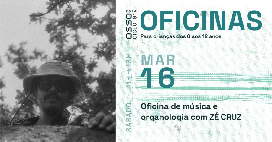 OFICINA PARA CRIANÇAS I 'Música e Organologia' com Zé Cruz