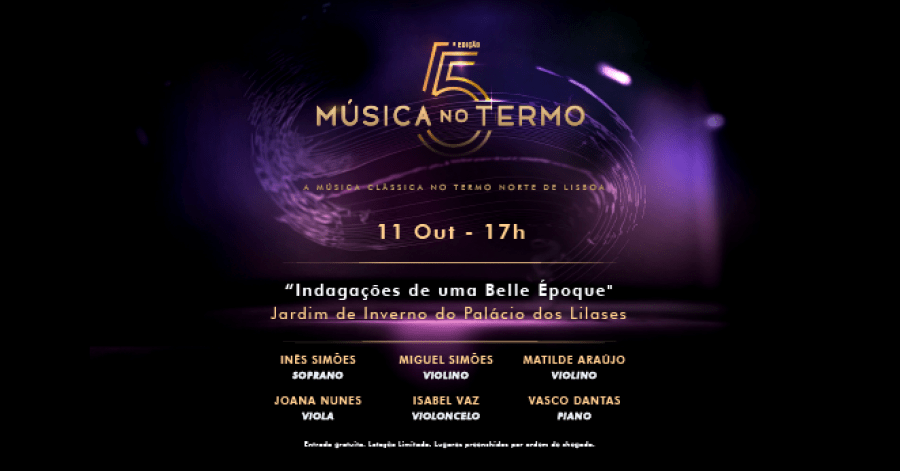 5º Música no Termo | 'Indagações de uma Belle Époque'