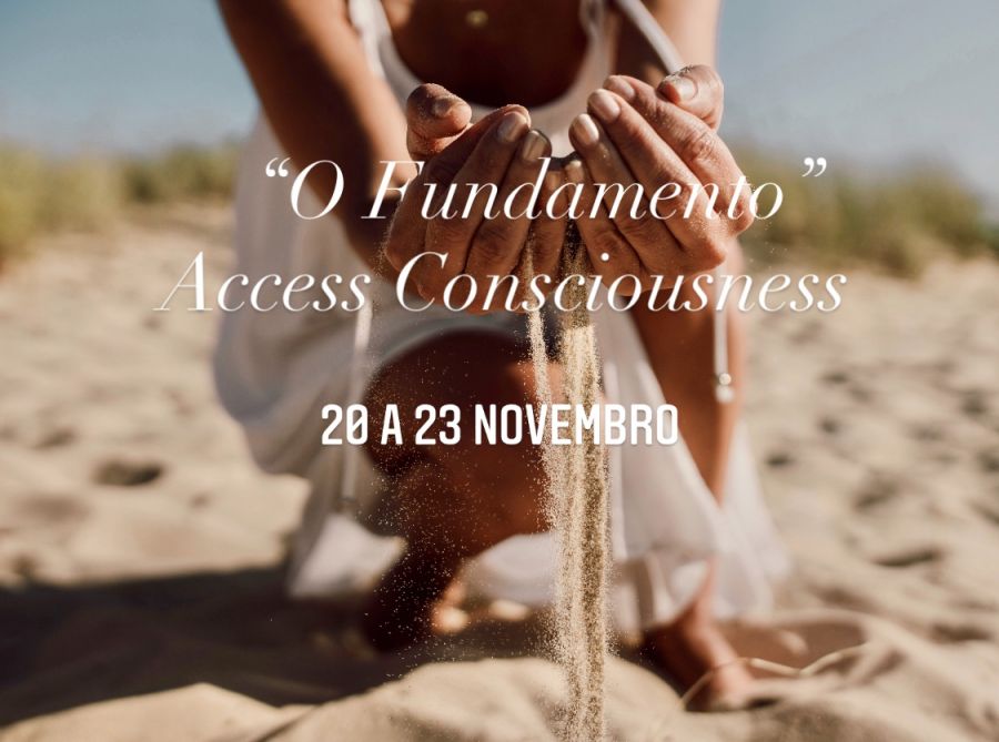 O Fundamento de Access Consciousness® -Lisboa