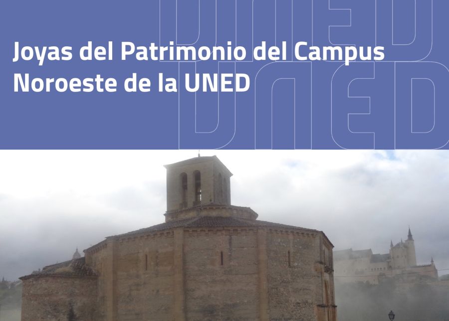 Joyas del Patrimonio del Campus Noroeste de la UNED