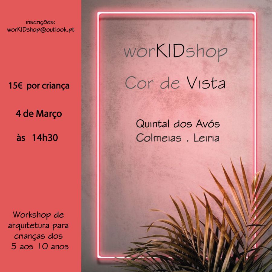 worKIDshop - Cor de Vista - 4Março 2023 - Quintal dos Avós