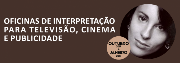 OFICINAS DE INTERPRETAÇÃO PARA TELEVISÃO, CINEMA E PUBLICIDADE