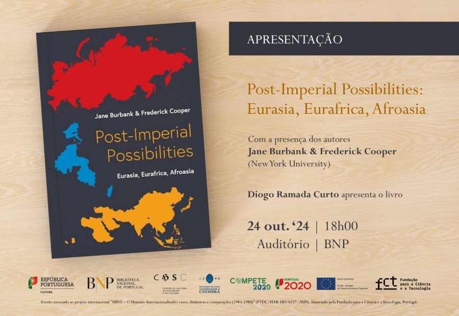 APRESENTAÇÃO do livro «Post-Imperial Possibilities: Eurasia, Eurafrica, Afroasia», de Jane Burbank e Frederick Cooper