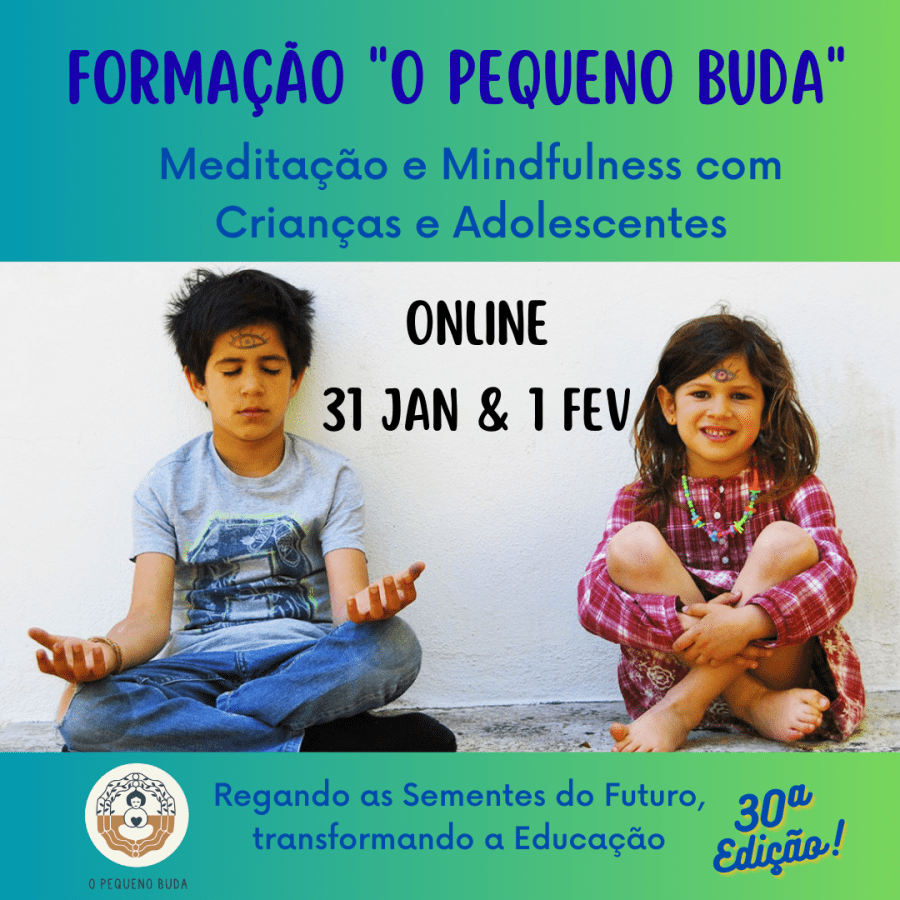 Formação Online 'O Pequeno Buda' - Meditação e Mindfulness para Crianças e Adolescentes