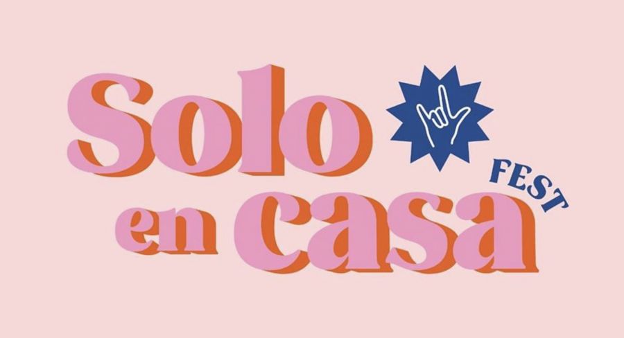 SOLO EN CASA FEST | #soloencasafest