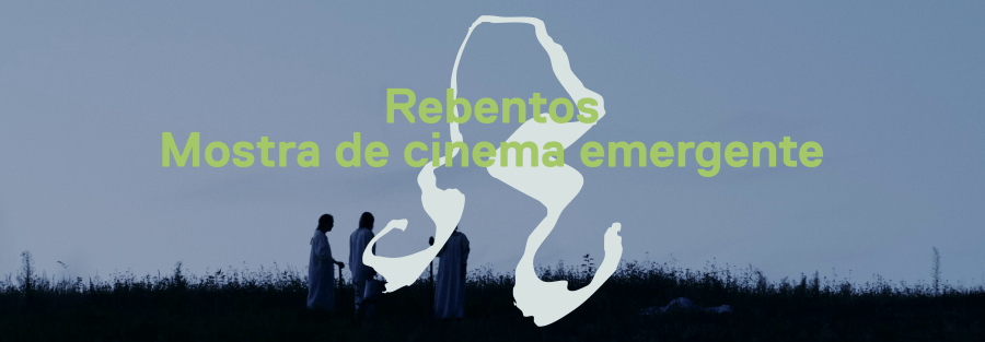 Cinema - Rebentos - Mostra de Cinema Emergente