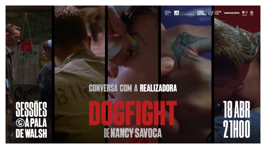 Sessão Especial À pala de Walsh com o filme DOGFIGHT, de Nancy Savoca, no Cinema Fernando Lopes