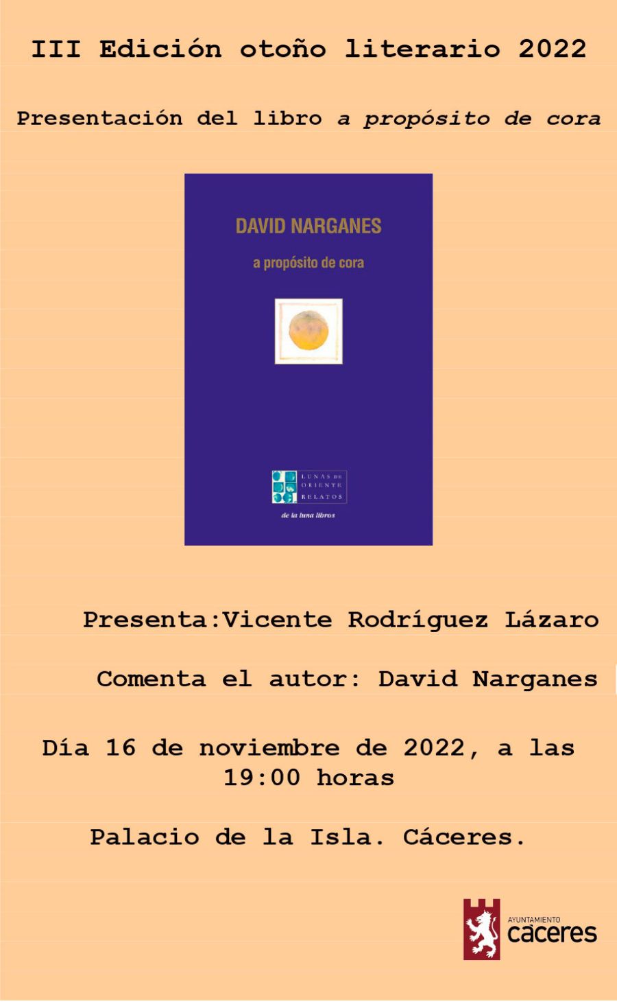 David Narganes Robas, presenta “A propósito de Cora” | III Edición Otoño Literario
