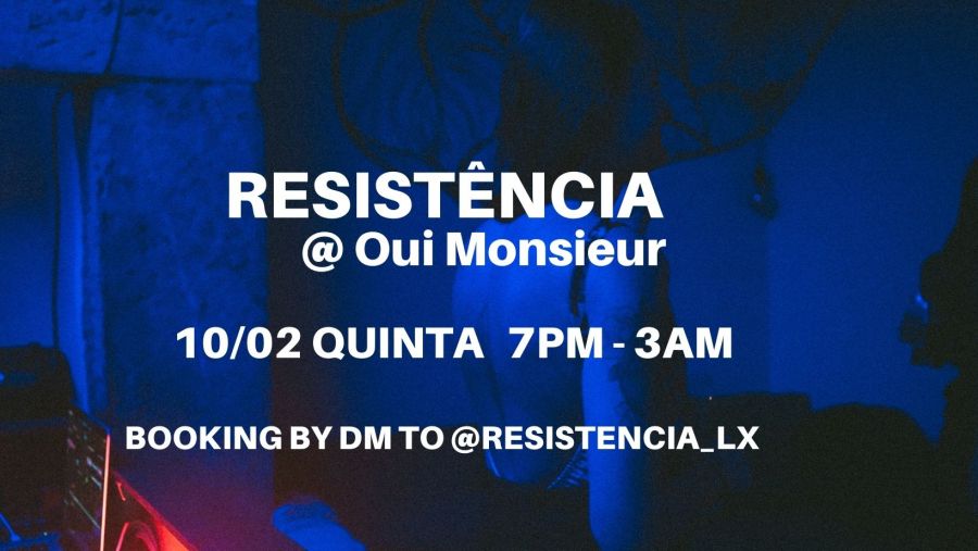 RESISTÊNCIA PARTY @ Oui Monsieur