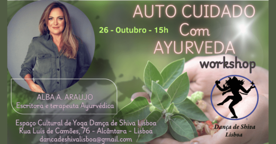 AUTO CUIDADO COM AYURVEDA Com a escritora e terapeuta Alba Araújo