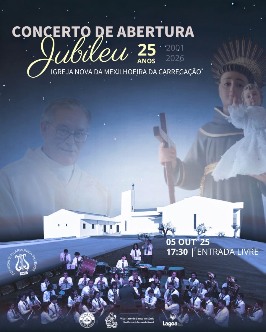 Concerto de Abertura Jubileu da Igreja Nova da Mexilhoeira da Carregação - 25 anos