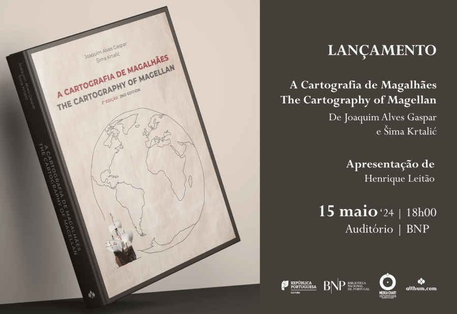 LANÇAMENTO 'A Cartografia de Magalhães - The Cartography of Magellan'