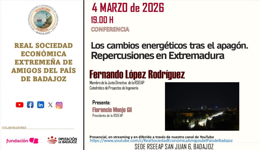 'Los cambios energéticos tras el apagón. Repercusiones en Extremadura' Fernando López Rodríguez