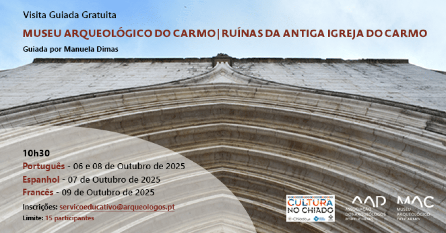 Visita Guiada Gratuita - Museu Arqueológico do Carmo | Ruínas da antiga Igreja do Carmo